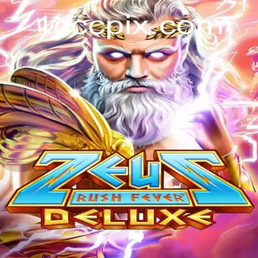 ZeusRushFeverDeluxe: Domine o Olimpo com Estratégia e Agilidade